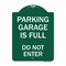 Signmission Parking Garage Is Full Do Not Enter, Green & White Aluminum Sign, 18" x 24", GW-1824-23439 A-DES-GW-1824-23439 - alternate 1